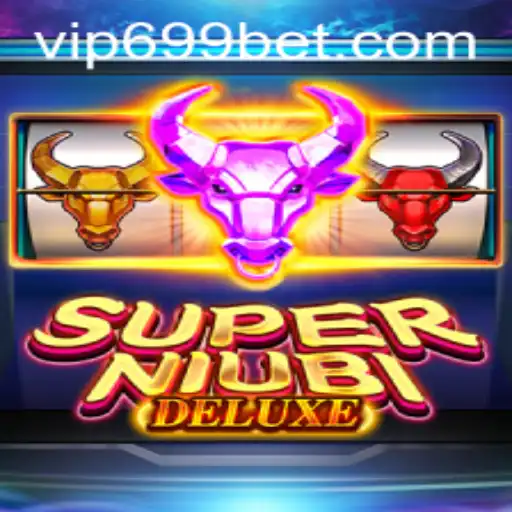 Discover the Thrills of SuperNiubiDeluxe: A Deep Dive into the 699 Bet Extravaganza